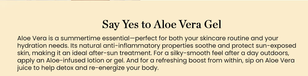 Say Yes to Aloe Vera Gel