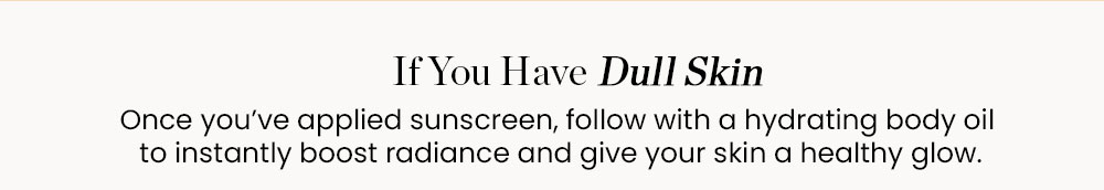 If You Have Dull Skin