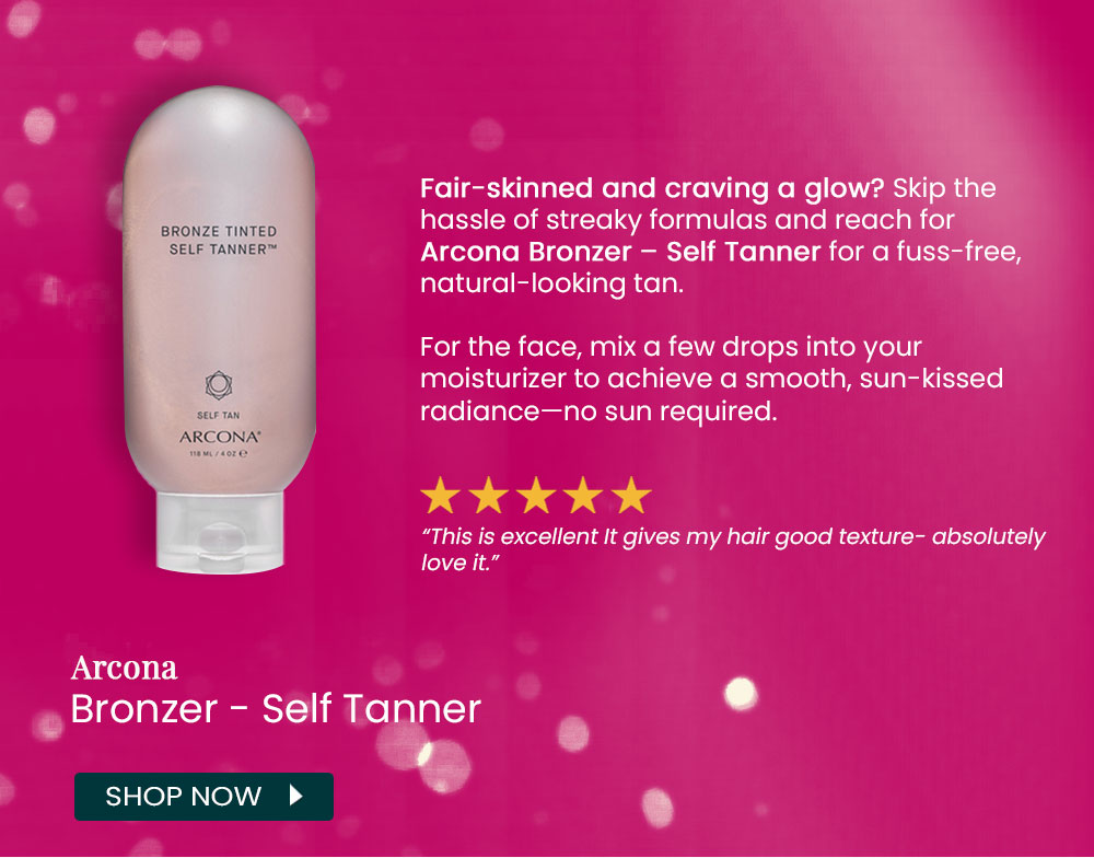 Arcona | Bronzer - Self Tanner