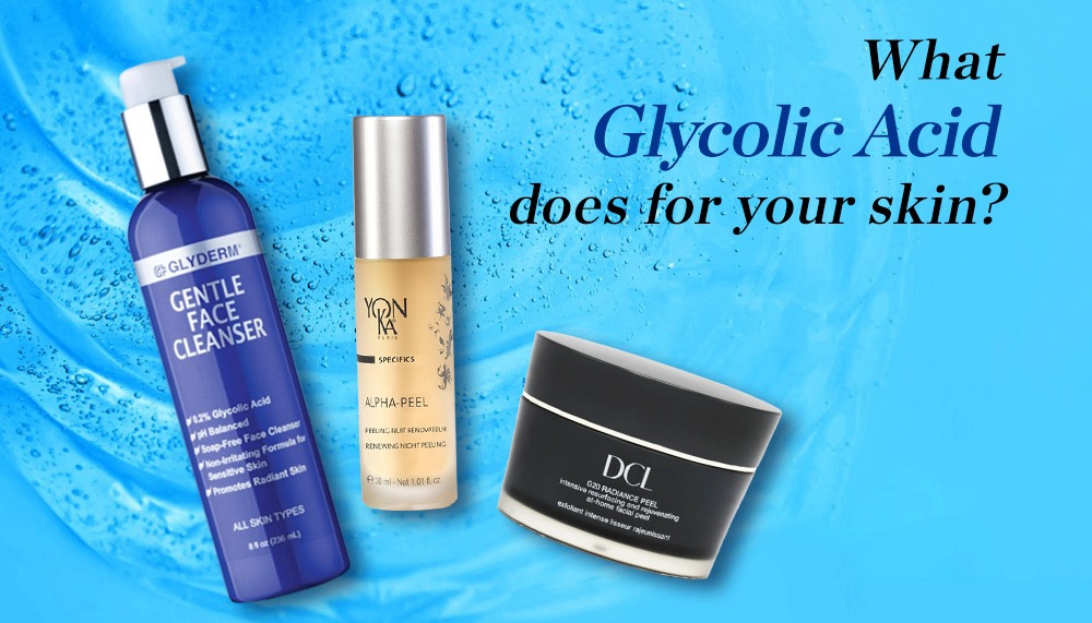 What glycolic acid does for your skin?