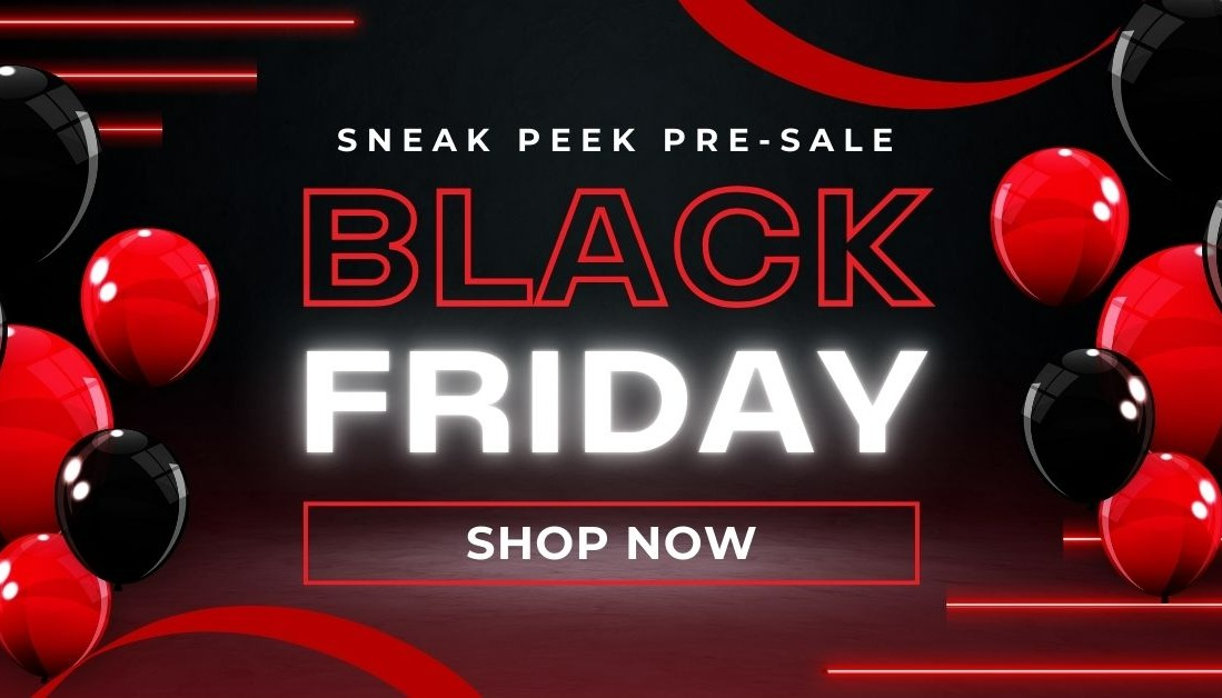 Black Friday Early Access Sale