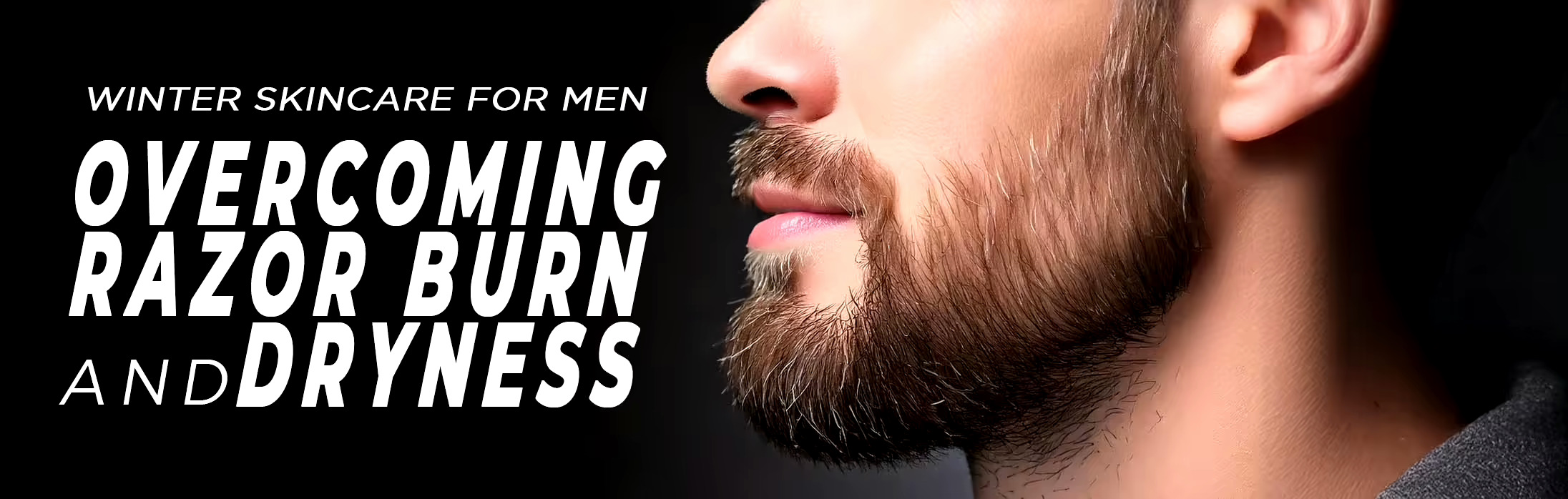 Tackle Razor Burn and Skin Dryness in Winter